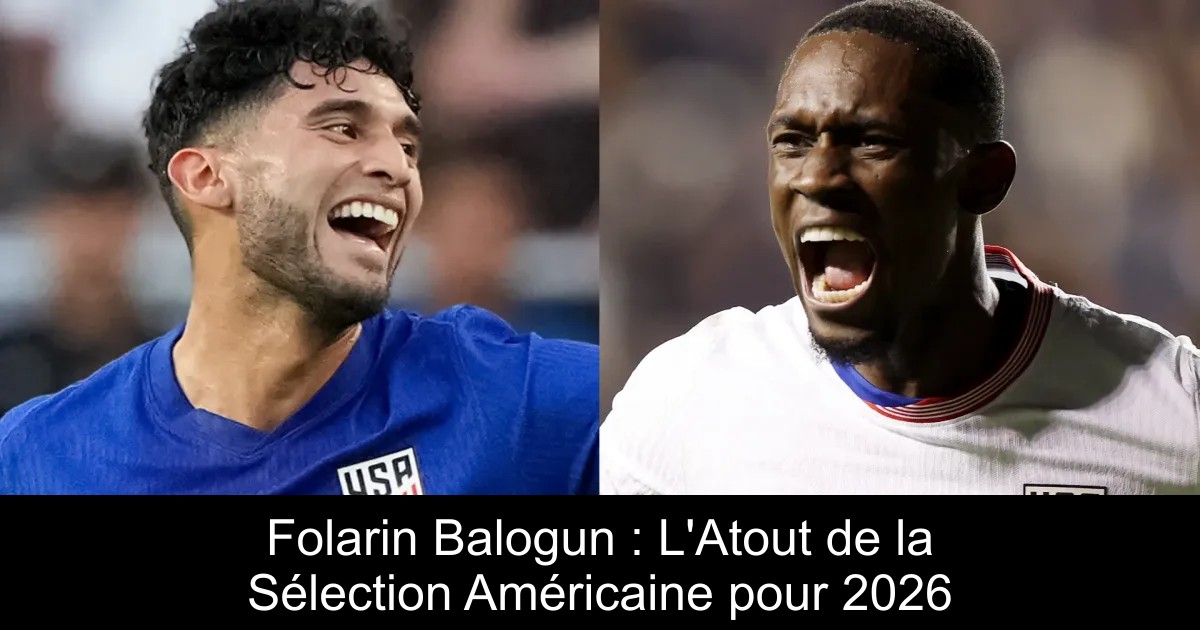 La décision inédite de la FIFA : Folarin Balogun réintègre les huitièmes de la Coupe du monde 2026